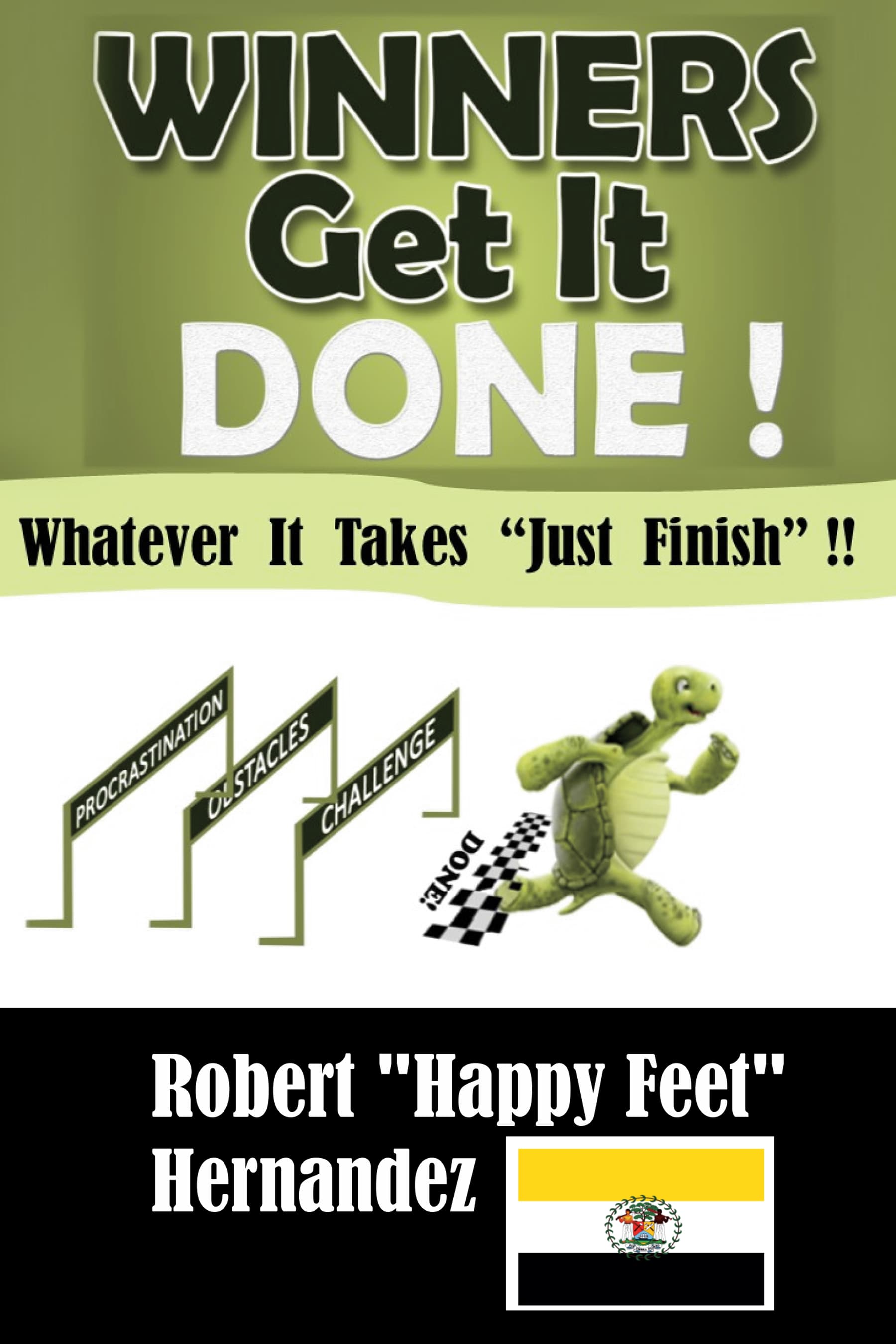 Winners Get It Done book cover by Robert Happyfeet Hernandez