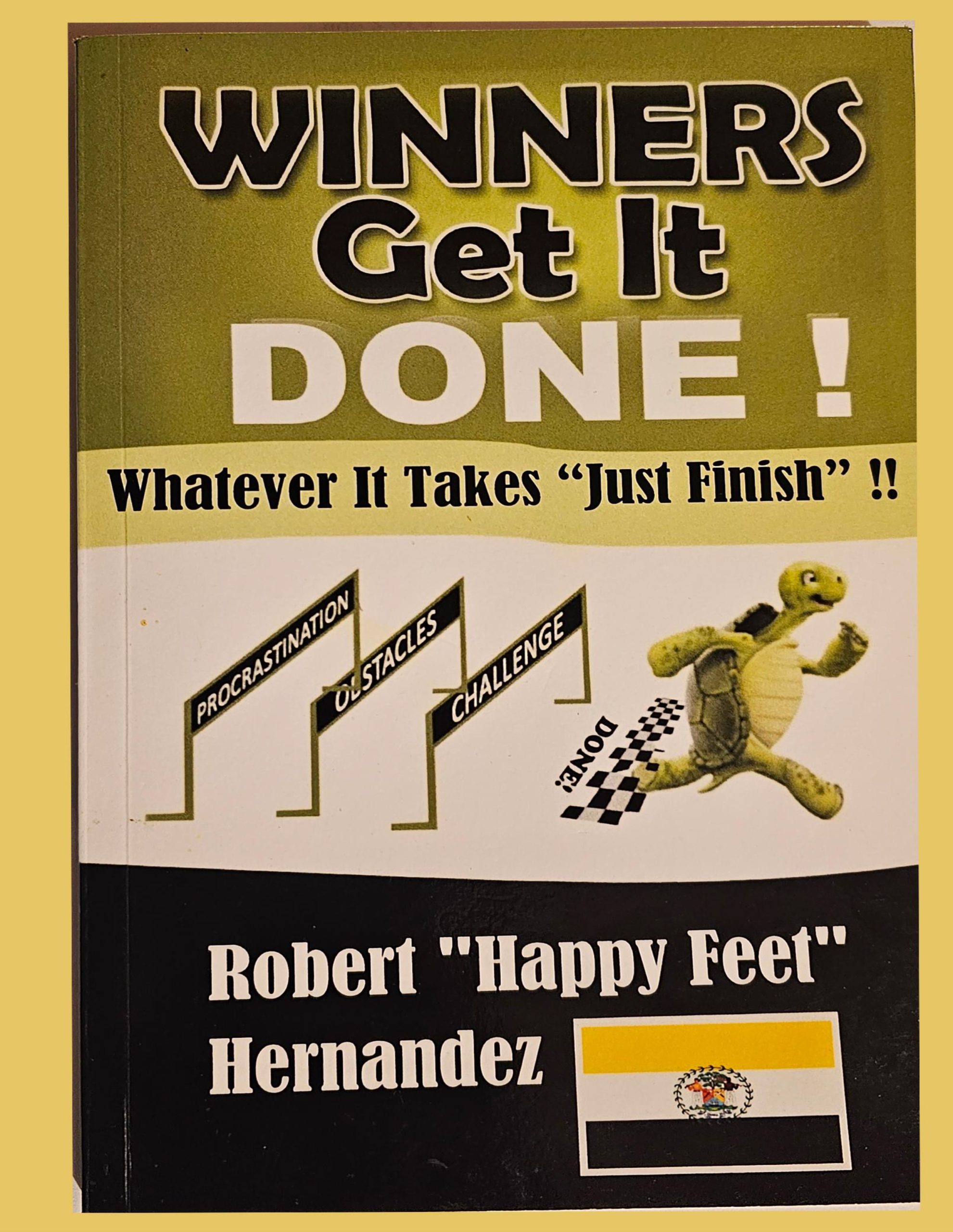 Winners Get It Done book cover by Robert Happyfeet Hernandez